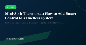 Featured image for: Mini-Split Thermostat: How to Add Smart Control to a Ductless System