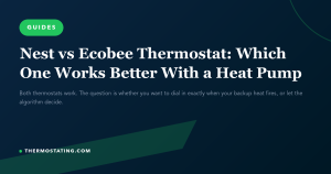 Featured image for: Nest vs Ecobee Thermostat: Which One Works Better With a Heat Pump