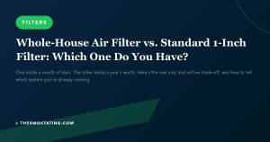 Featured image for: Whole-House Air Filter vs. Standard 1-Inch Filter: Which One Do You Have?